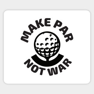 Make Par Not War Sticker